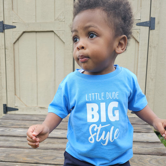 *PRE-ORDER* Little Dude, Big Style Toddler Tee